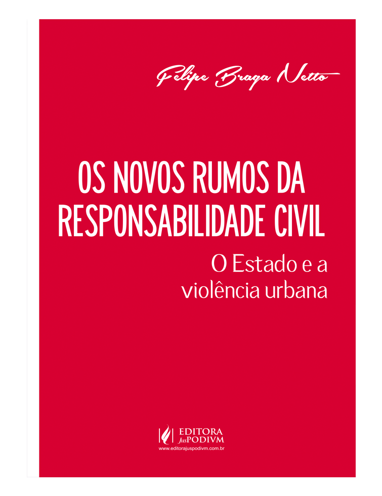 Os Novos Rumos da Responsabilidade Civil — O Estado e a Violência Urbana